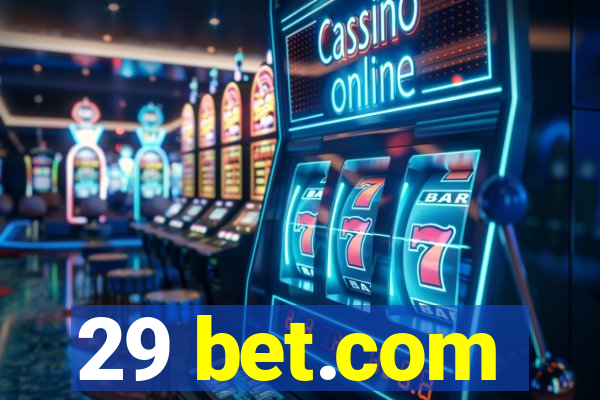 29 bet.com